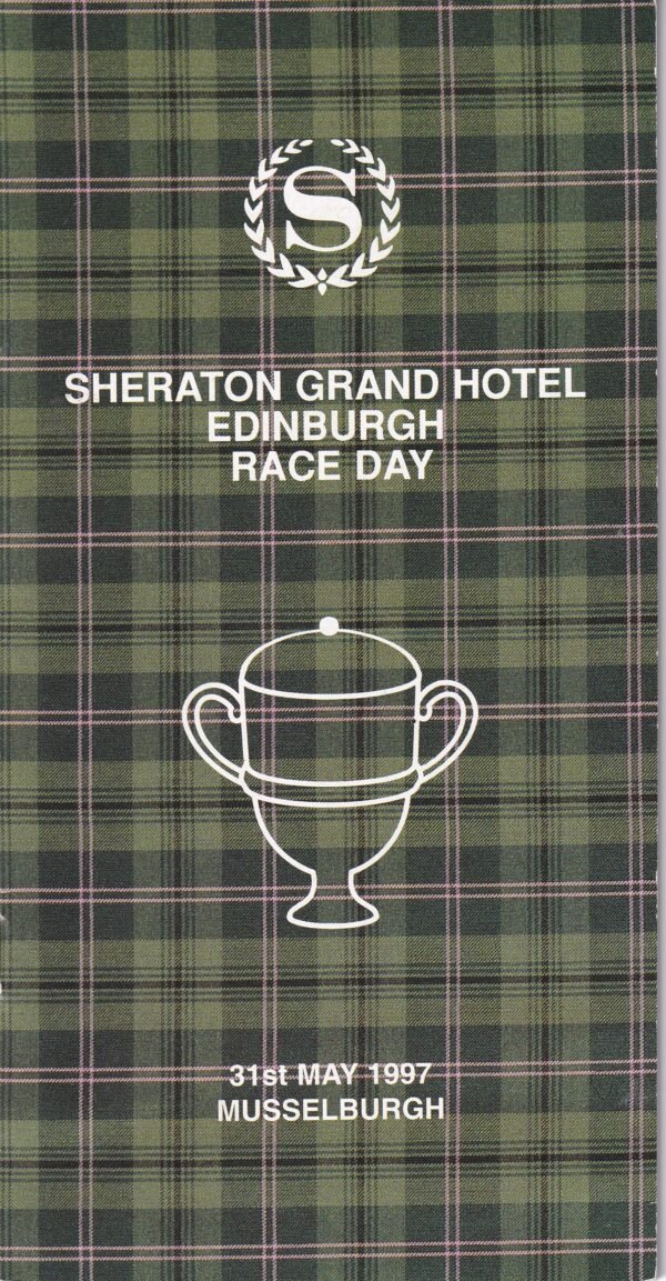 Sheraton Grand Hotel Edinburgh Race Day 31st May 1997 Musselburgh Racecard