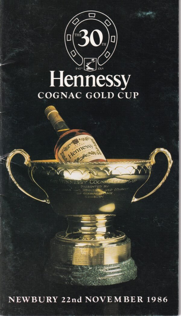 The 30th Hennessy Cognac Gold Cup Newbury 22nd November 1986