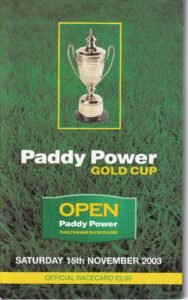 Paddy Power Gold Cup Saturday 15th November 2003 Official Racecard