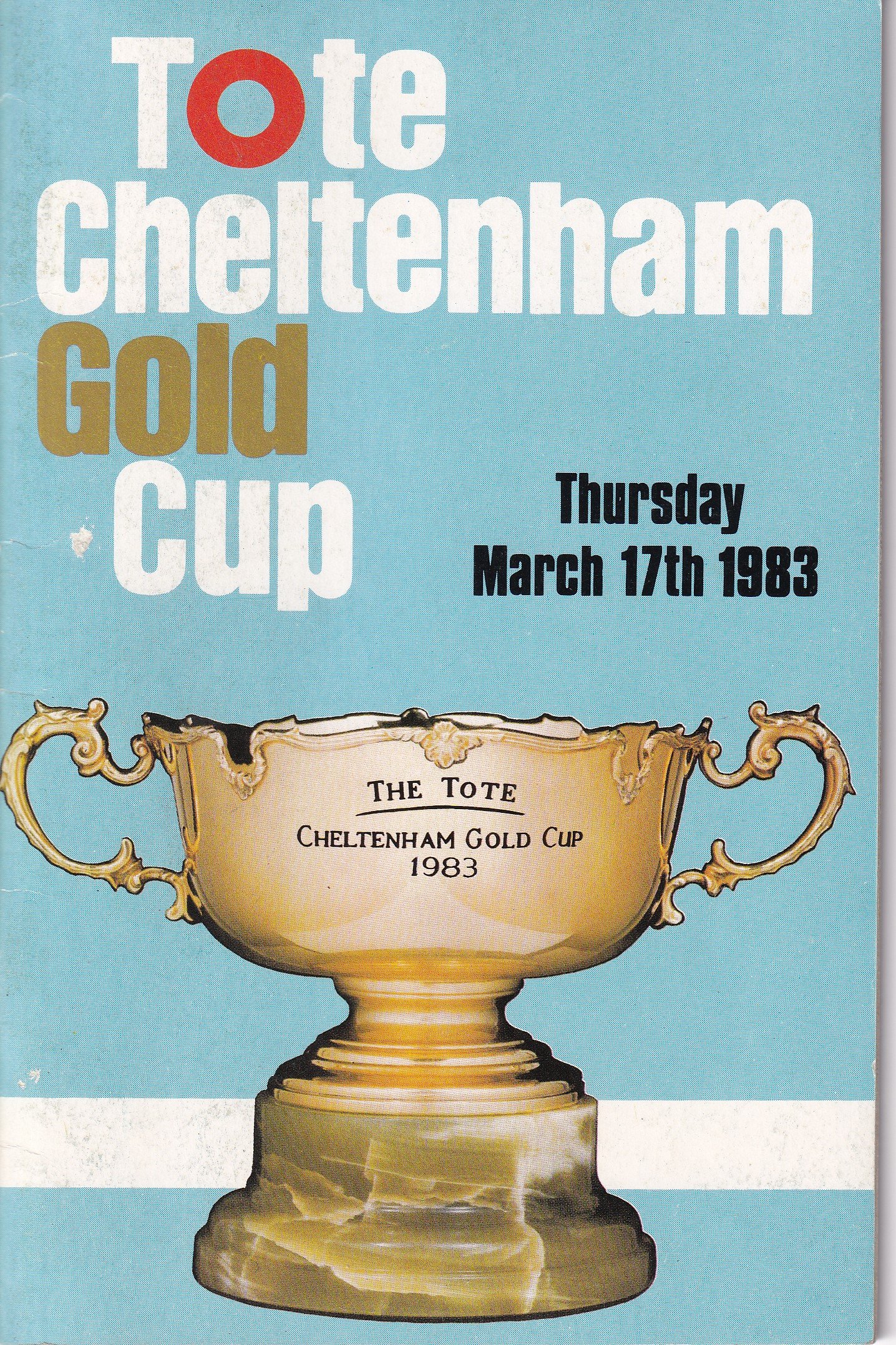 Tote Cheltenham Gold Cup Thursday March 17th 1983 Official Racecard