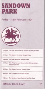 Sandown Park Friday 18th February 1994 Official Racecard