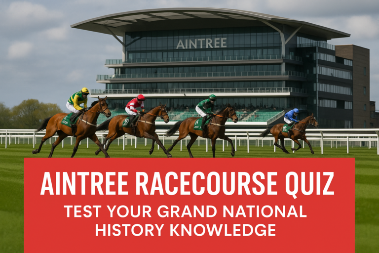 Aintree Racecourse Quiz
